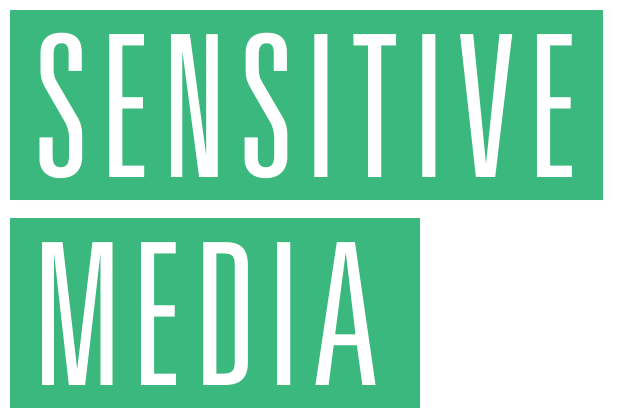 Sensitive Media